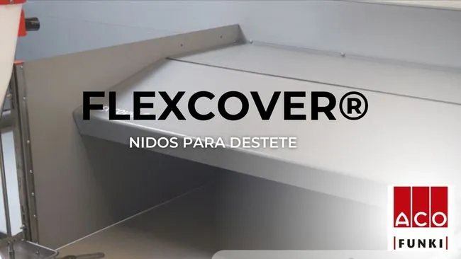 FLEXCOVER®: nidos para destete